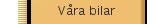 Våra bilar